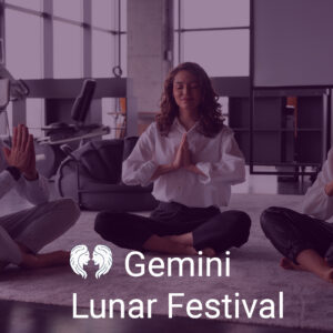 Gemini Full Moon Festival
